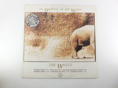 Пластинка The Waltz — M. Walking On The Water